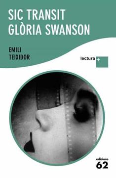 portada Sic Transit Gloria Swanson (Lectura Plus) (in Catalá)