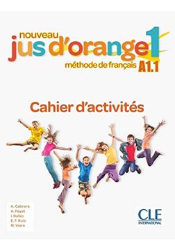portada Nouveau jus D'Orange 1 A1. 1 Cahier D'Activités (in French)