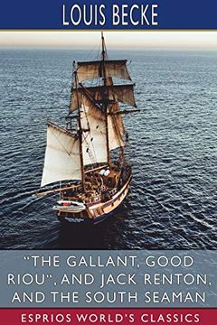 portada "The Gallant, Good Riou", and Jack Renton, and the South Seaman (Esprios Classics) 