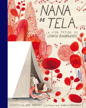 portada Nana de Tela: La Vida Tejida de Louise Bourgeois (la Pequeña Impedimenta)