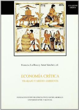 portada Economia Critica: Trabajo y Medio Ambiente: Iv Jornadas de Economia Critica (Col·Leccio Oberta) (Spanish Edition) (in Spanish)