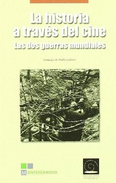 portada La Historia a Través del Cine. Las dos Guerras Mundiales (in Spanish)