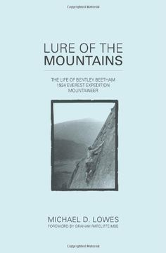 portada Lure of the Mountains: The Life of Bentley Beetham, 1924 Everest Expedition Mountaineer
