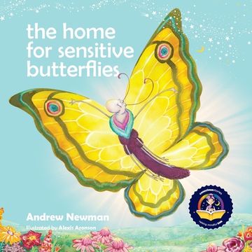 portada The Home For Sensitive Butterflies: Gently inviting sensitive souls to settle at home on earth (en Inglés)