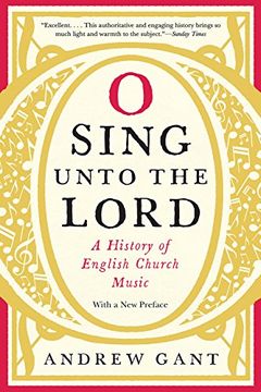 portada O Sing Unto the Lord: A History of English Church Music