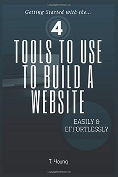 portada 4 Tools to use to Build a Website Easily & Effortlessly (en Inglés)