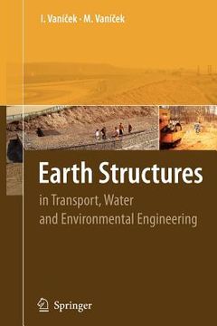 portada earth structures: in transport, water and environmental engineering