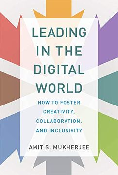 portada Leading in the Digital World: How to Foster Creativity, Collaboration, and Inclusivity (Management on the Cutting Edge) (in English)