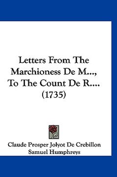 portada letters from the marchioness de m..., to the count de r.... (1735) (en Inglés)