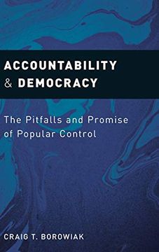 portada Accountability and Democracy: The Pitfalls and Promise of Popular Control (in English)