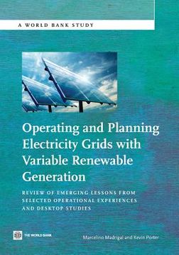 portada operating and planning electricity grids with variable renewable generation: review of emerging lessons from selected operational experiences and desk (in English)