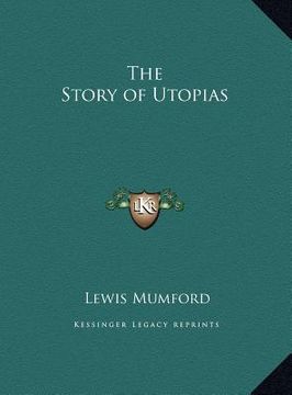portada the story of utopias the story of utopias (en Inglés)