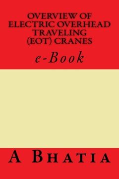 portada Overview of Electric Overhead Traveling (Eot) Cranes: E-Book (en Inglés)
