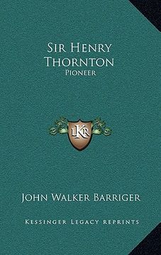 portada sir henry thornton: pioneer (en Inglés)