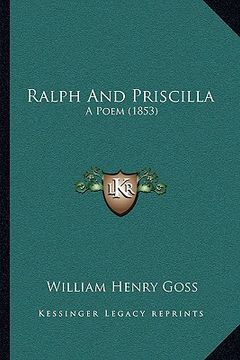 portada ralph and priscilla: a poem (1853) (en Inglés)