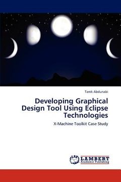 portada developing graphical design tool using eclipse technologies (in English)