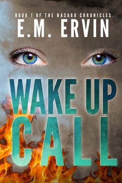 portada Wake Up Call: Book 1 of the Nasaru Chronicles (en Inglés)