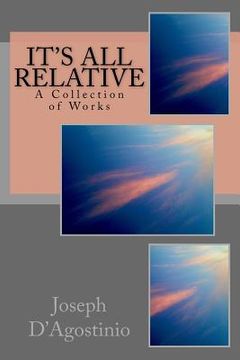portada It's All Relative: A Collection of Works (en Inglés)
