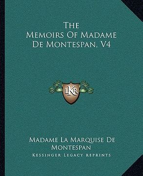 portada the memoirs of madame de montespan, v4