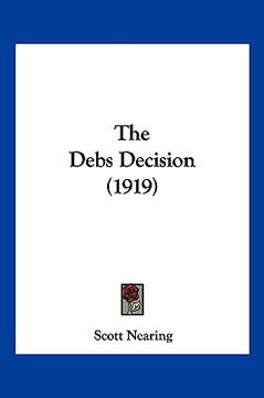 portada the debs decision (1919) (in English)