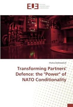 portada Transforming Partners' Defence: the "Power" of NATO Conditionality