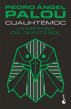 portada Cuauhtémoc. La Defensa del Quinto sol (in Spanish)