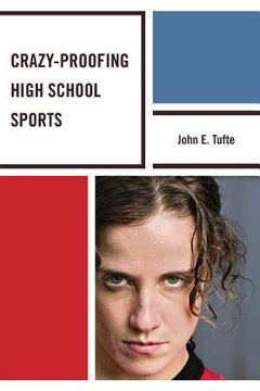 portada crazy-proofing high school sports