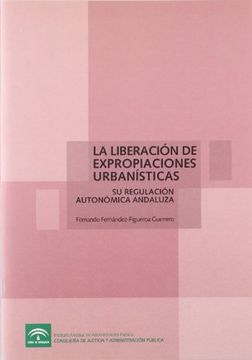 portada La Liberación de Expropiaciones Urbanísticas (in Spanish)
