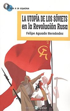 portada Utopia de los soviets en la revolucion rusa, la