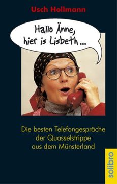 portada Hallo Änne, hier is Lisbeth...: Die besten Telefongespräche der Quasselstrippe aus dem Münsterland (in German)