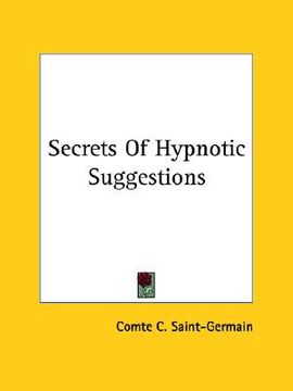 portada secrets of hypnotic suggestions (en Inglés)