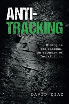 portada Anti-Tracking: Hiding in the Shadows, an Illusion of Invisibility (en Inglés)