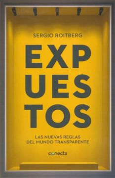 portada Expuestos: Las Nuevas Reglas del Mundo Transparente (in Spanish)