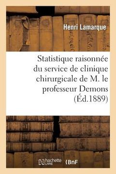 portada Statistique Raisonnée Du Service de Clinique Chirurgicale de M. Le Professeur Demons (in French)