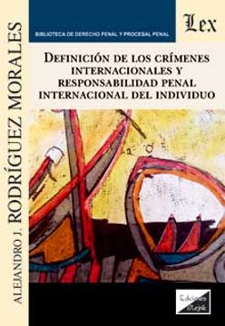 portada Definición de los crímenes internacionales y responsabilidad penal internacional
