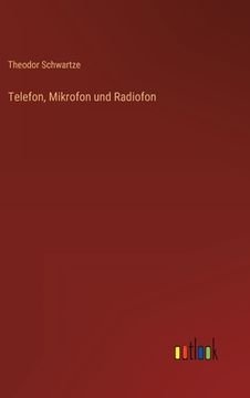 portada Telefon, Mikrofon und Radiofon (in German)