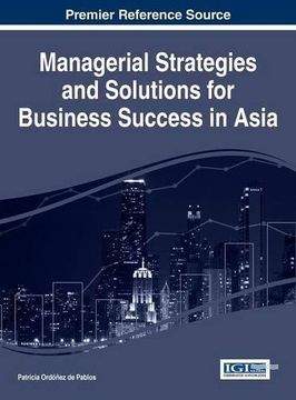 portada Managerial Strategies and Solutions for Business Success in Asia (Advances in Business Strategy and Competitive Advantage)