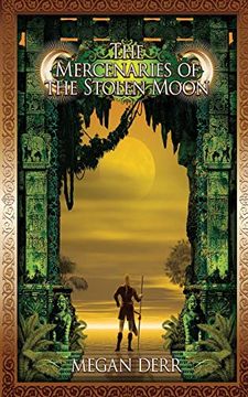 portada The Mercenaries of the Stolen Moon: 4 (Tales of the High Court) (in English)