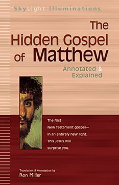 portada The Hidden Gospel of Matthew: Annotated & Explained (Skylight Illuminations) (in English)