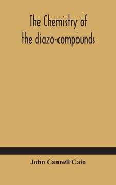 portada The chemistry of the diazo-compounds (en Inglés)
