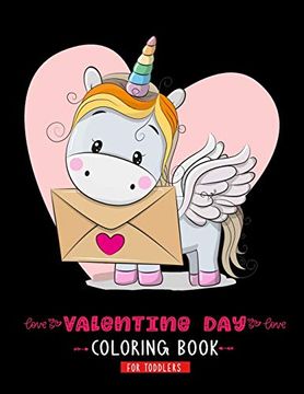 portada Valentine day Coloring Book for Toddlers: A Cute & Adorable Valentine's day Coloring Book Featuring Cupid ,Hearts, Cherubs, Cute Animals, and More 