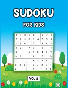 portada Sudoku For Kids Vol 2: 100 Fun and Educational Sudoku Puzzles, large print sudoku puzzle books (en Inglés)
