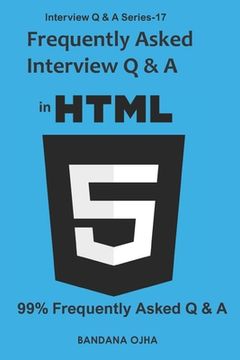 portada Frequently Asked Interview Q & A in HTML5: 99% Frequently Asked Q & A (en Inglés)