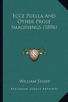 portada ecce puella and other prose imaginings (1896) (in English)