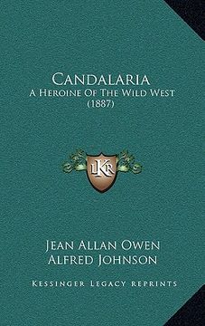 portada candalaria: a heroine of the wild west (1887) (in English)