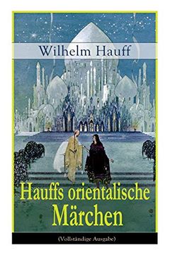 portada Hauffs Orientalische Märchen (Vollständige Ausgabe) (in German)