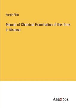 portada Manual of Chemical Examination of the Urine in Disease (en Inglés)