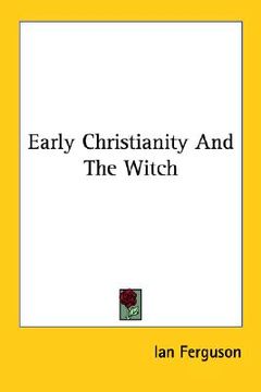 portada early christianity and the witch (en Inglés)