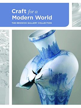 portada Craft for a Modern World: The Renwick Gallery Collection (en Inglés)