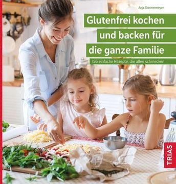 portada Glutenfrei Kochen und Backen für die Ganze Familie (en Alemán)